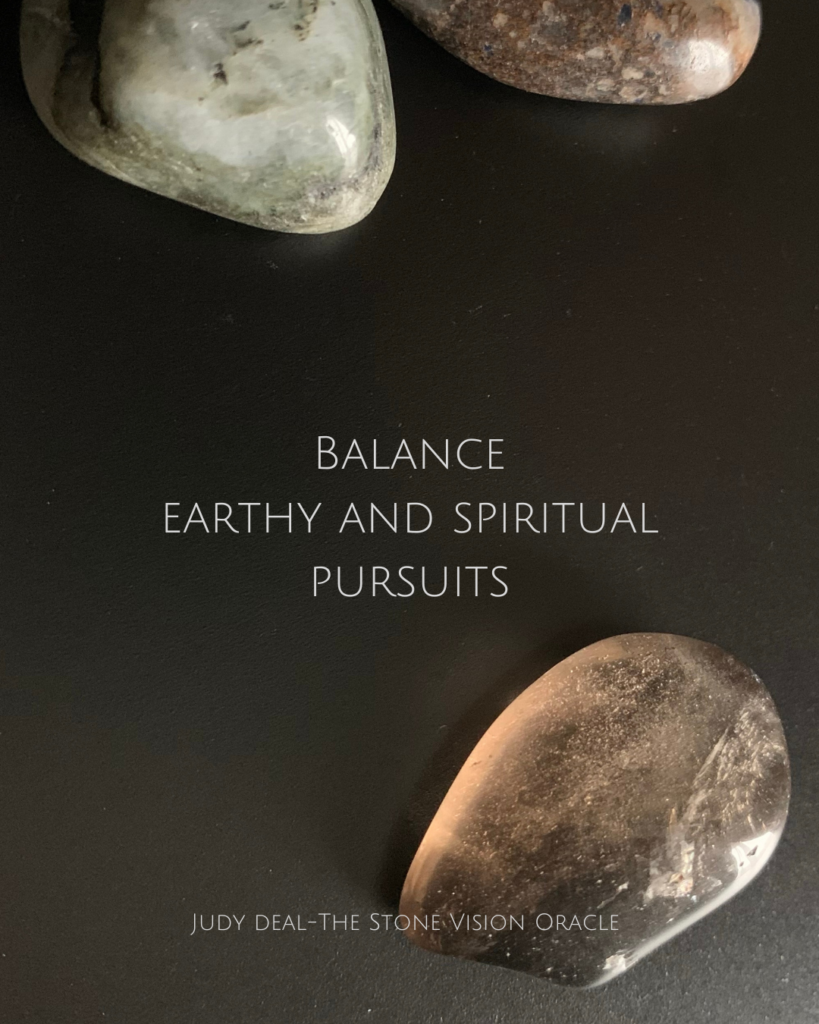 Smoky Quartz with the message Balance earthly and spiritual pursuits.