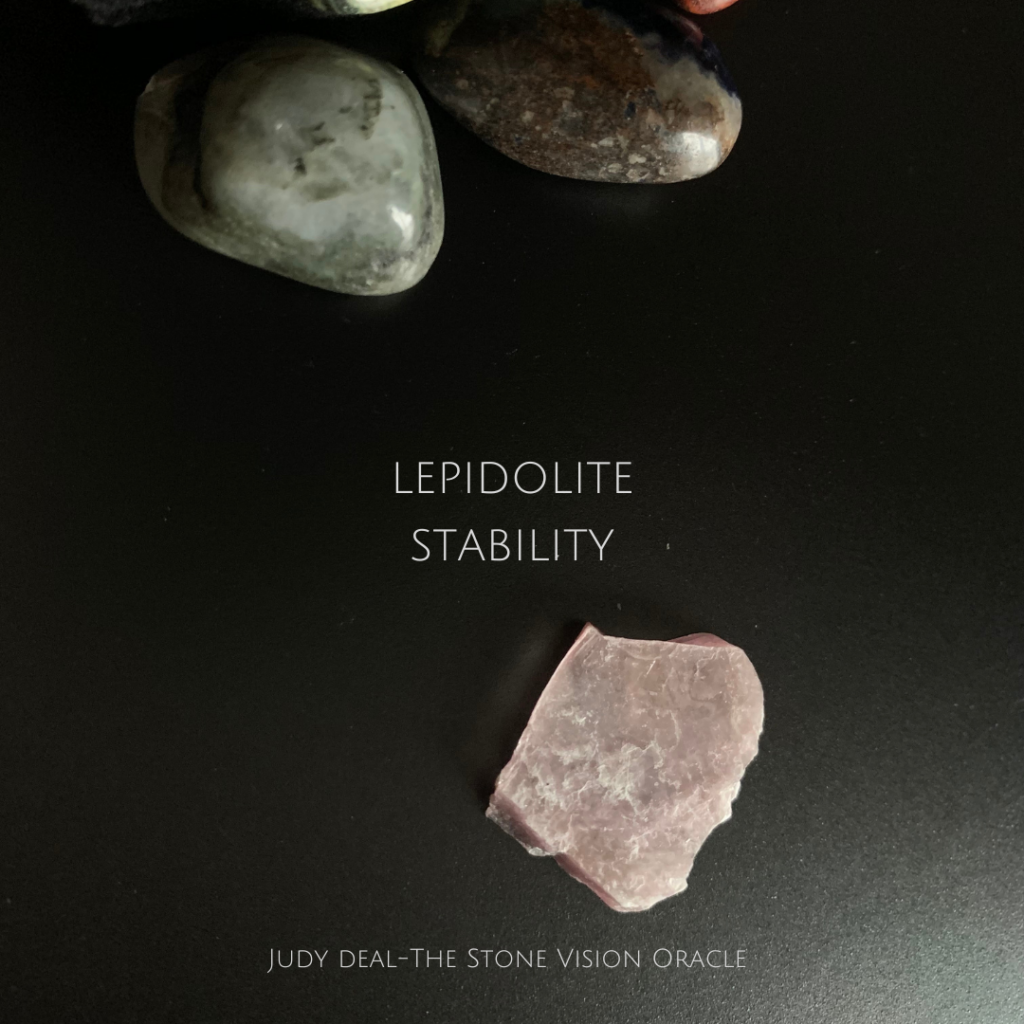 Lepidolite -Stability Judy Deal The Stone Vision Oracle